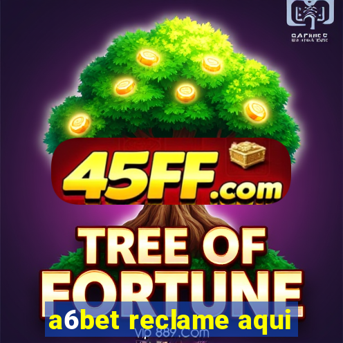 a6bet reclame aqui